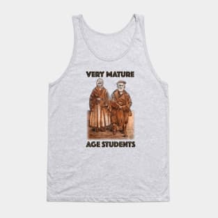 Very Mature Age Students Tank Top